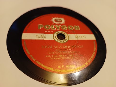 High As A Mountain - Johnny Brandon with The Phantoms - 78rpm