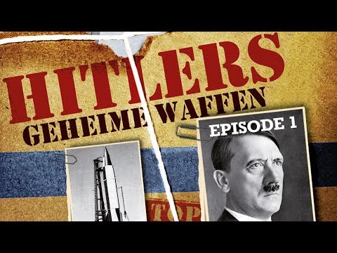 Hitler's Secret Weapons E01 (2007) [Documentary] | Full Movie (German)