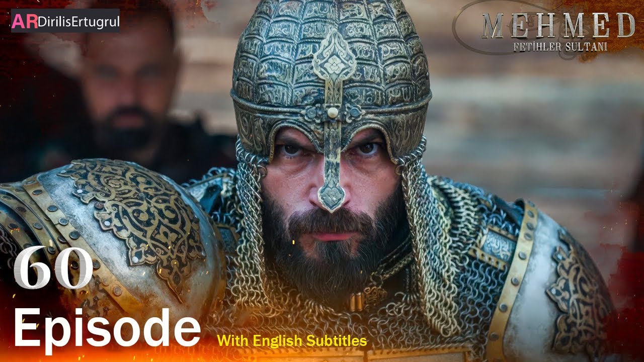 Mehmed Fetihler Sultani Season 3 Episode 60 With English Subtitles