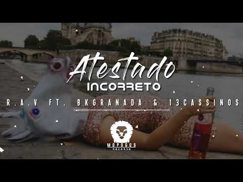 R.A.V ft.BkGranada & 13 CASSINOS - Atestado incorreto ( Áudio Oficial )
