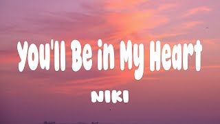 Download lagu NIKI - You'll Be in My Heart (Lyrics) ft. Phil Collins mp3