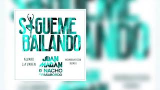 Sígueme Bailando - Juan Magan feat Nacho (Álvaro J.A Varen Remix)