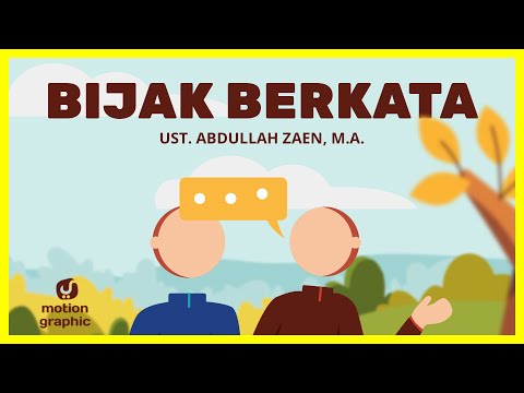 Bijak Berkata - Ustadz Abdullah Zaen, M.A. - Motion Graphics Yufid TV