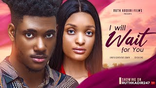 WAIT FOR YOU -CHIDI DIKE AND GENEVIEVE EDWIN TAKES