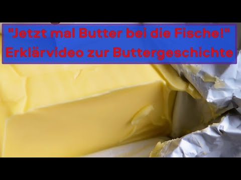 "Alles in Butter!" - Sprichwörter und Geschichtliches zur Butter