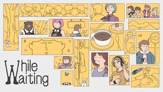 While Waiting trailer