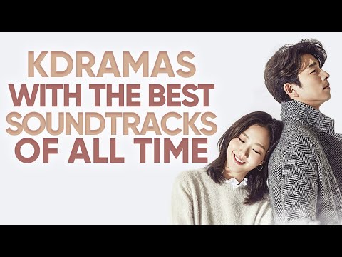 12 Korean Dramas With The Best Soundtracks/OSTs [Ft. HappySqueak]