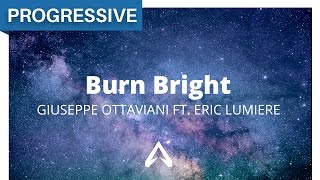 Giuseppe Ottaviani ft. Eric Lumiere - Burn Bright