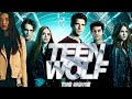 Teen Wolf The Movie 2023 English Full Movie Tyler Posey Crystal Reed Holland Review Facts