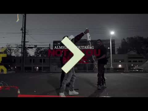 AlmightyBoutaBag - Not 4 You & Me (Official Music Video) || Dir. Shooter P