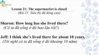 Bài 21: Siêu thị đã đóng cửa | Lesson 21: The supermarket is closed