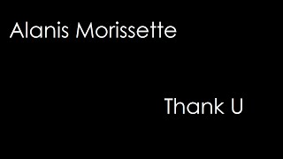 Alanis Morissette - Thank U (lyrics)