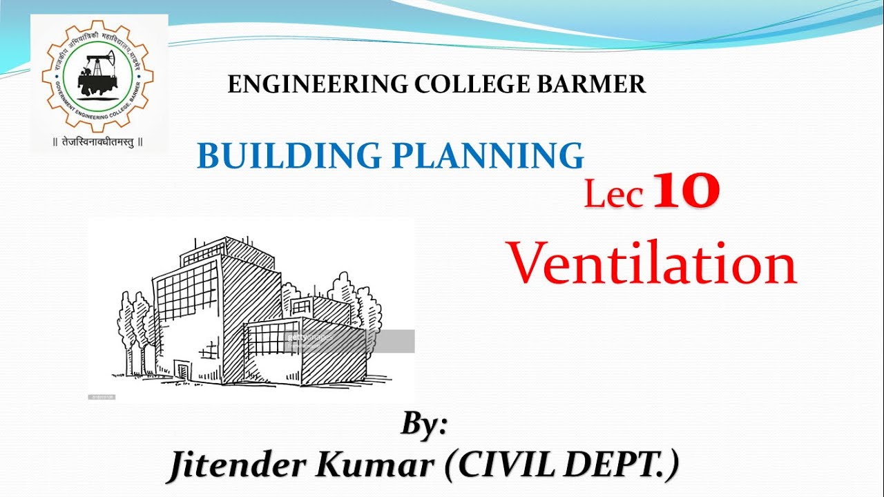 Building Planning || Lec 10 || Civil Engineering || Ventilation || By Jitender Kumar