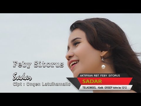 Feby Sitorus - Sadar [ OFFICIAL MUSIC VIDEO ] [telkomsel ketik GRSEP kirim ke 1212]
