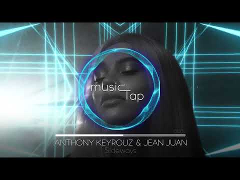 Anthony Keyrouz & Jean Juan - Sideways