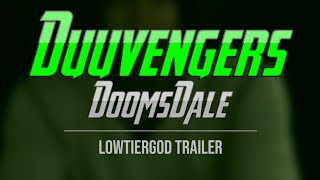 Duuvengers: DoomsDale | LowTierGod Trailer |