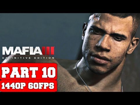 Mafia III: Definitive Edition Gameplay Walkthrough Part 10 - No Commentary (PC 2K Remastered)