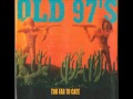 Old 97's-Salome.wmv