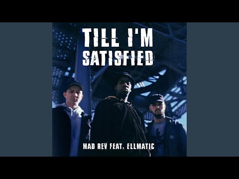 Till I'm Satisfied (feat. EllMatic)