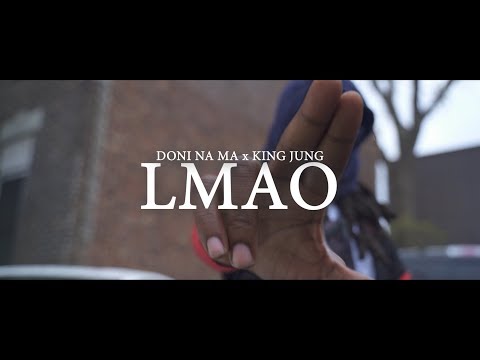 Doni Na Ma x King Jung - LMAO (Clip Officiel)