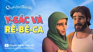 Quyển sách thần kỳ Mùa 3 Tập 4 - Y-sác Và Rê-bê-ca - Phim Hoạt hình Kinh Thánh 