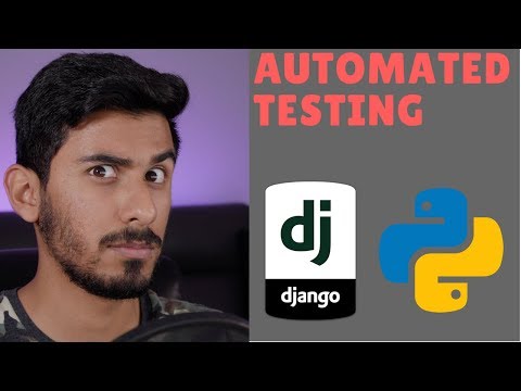 Python Django Tutorial 2018 for Beginners Part 5 - Automated Testing