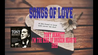 TONY BENNETT - I'M THE KING OF BROKEN HEARTS