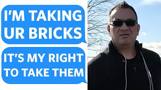 Jerk STEALS MY BRICKS in front of MY HOUSE... claiming They BELONG TO THE CITY - Reddit Podcast