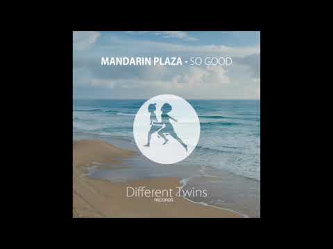 Mandarin Plaza - So Good [Different Twins Records]