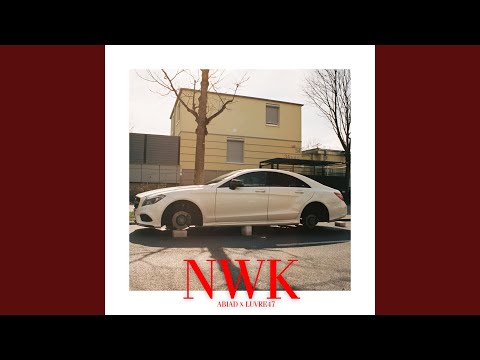N W K (feat. LUVRE47)