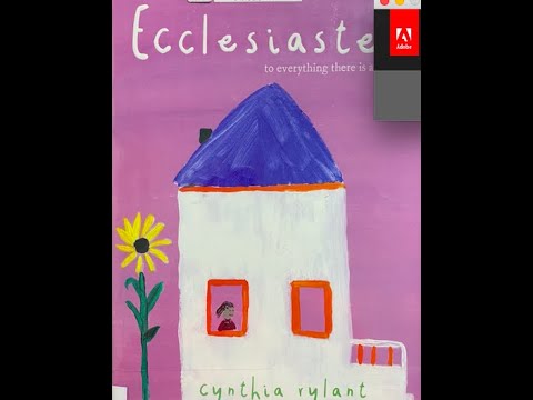 "Ecclesiastes: To Everything There is a Season" by Cynthia Rylant