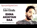 EHNA AKHIYAN DA SAD SONG KALER CHHALLA SATNAM KALER KALWAN HIGHEST LYRICS Djpunjab Djjohal Com