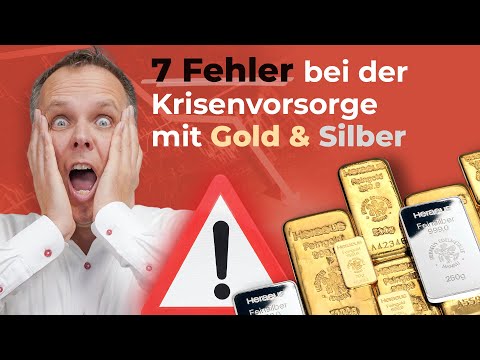 Krisenvorsorge mit Gold & Silber: Diese 7 Fehler sollten Sie vermeiden!