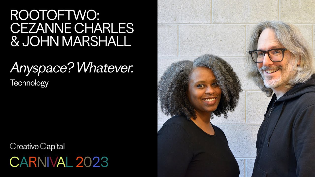 rootoftwo: Anyspace? Whatever. | Creative Capital Project