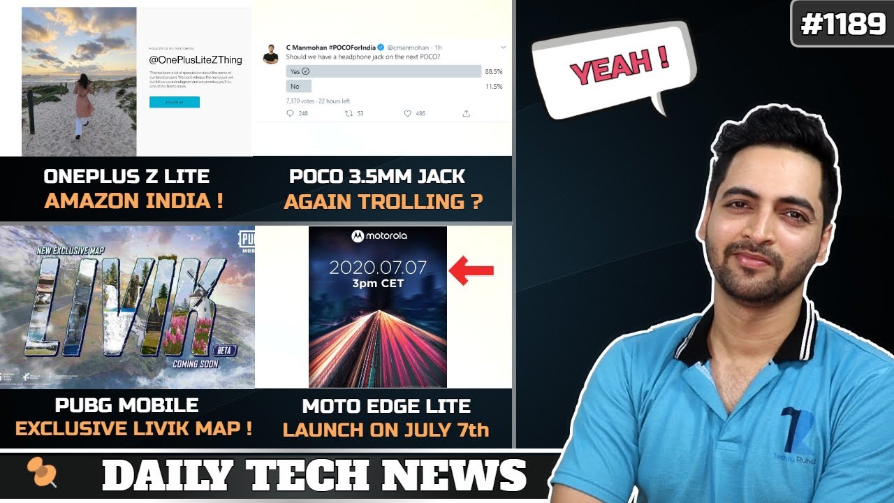 Oneplus Z Lite Amazon India,PUBG Mobile Livik Map,POCO 3.5mm Jack Troll,Moto Edge Lite July 7,X3