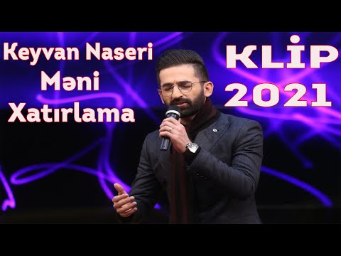 Keyvan Naseri Meni Xatirlama (Official Music Video) 2021