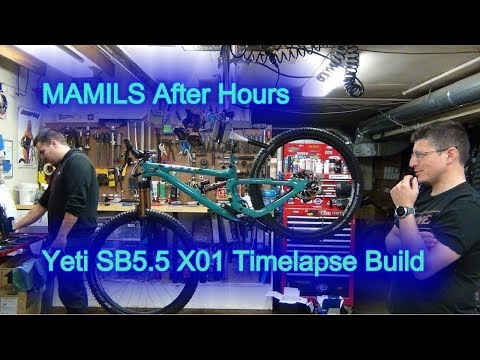 MAMILS After Hours Episode 6 Yeti SB5.5 X01 Time Lapse Build