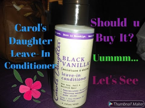 Carol's Daughter Black Vanilla Leave-In Conditioner...