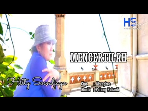 Hetty Soendjaya - Mengertilah (Official Video Clip)