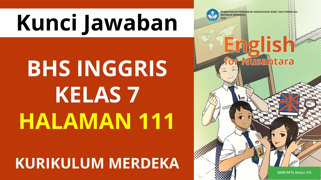 English Answer Key Grade 7 Page 111 Merdeka Curriculum - (d. Look at the pictures...)