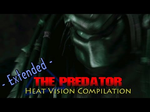 The Predator Heat Vision Compilation - Extended