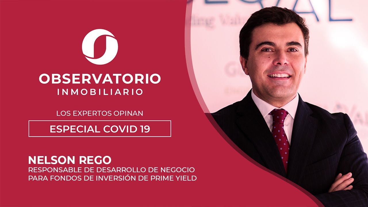 LOS EXPERTOS OPINAN: ESPECIAL COVID-19 (Nelson Rego, Prime Yield)