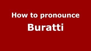 How to pronounce Buratti