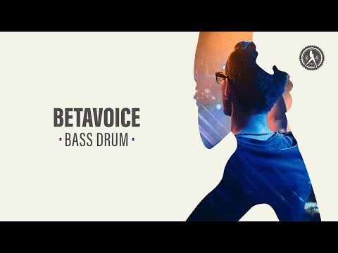 Betavoice - Bass Drum (Official Audio)