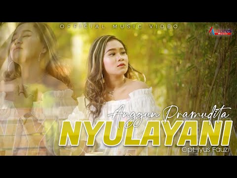 Anggun Pramudita - Nyulayani (Official Music Video)