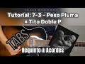 7 3 Peso Pluma Tito Doble P Tutorial Requinto Acordes