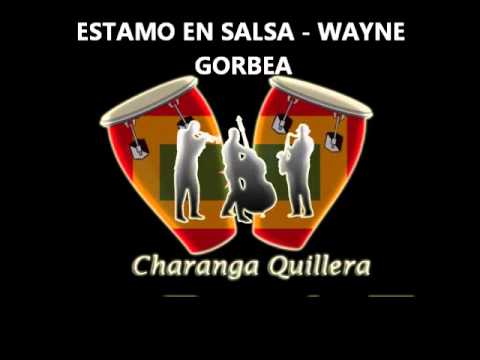 ESTAMO EN SALSA - WAYNE GORBEA