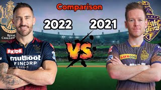 RCB (2022) 🆚 KKR (2021) 🔥🥵 in IPL Comparison Royal Challengers Bangalore vs Kolkata Knight Riders