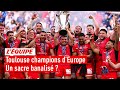Coupe des champions - Le 6e titre européen du Stade Toulousain passe-t-il inaperçu ?