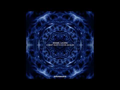 Nahuel Lucena - Comet Dust (Original Mix)